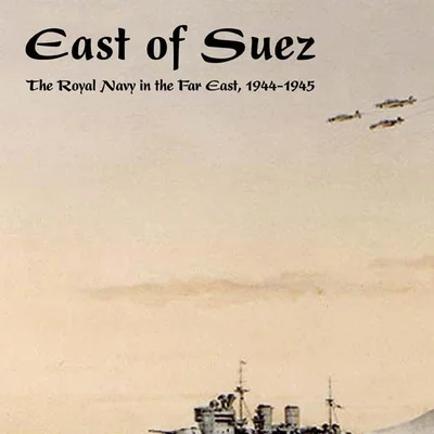 Second World War at Sea: East of Suez
