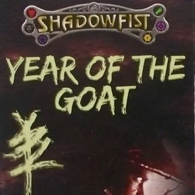 Shadowfist: Year of the Goat