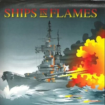 Ships in Flames