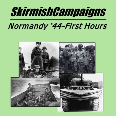 SkirmishCampaigns: Normandy '44 – First Hours