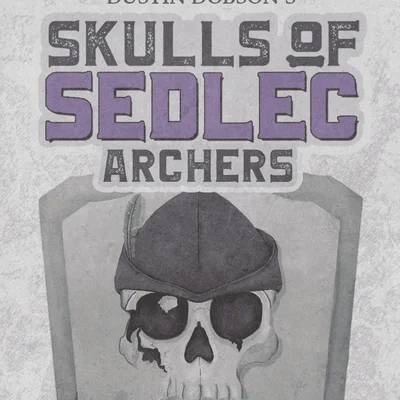 Skulls of Sedlec: Archers