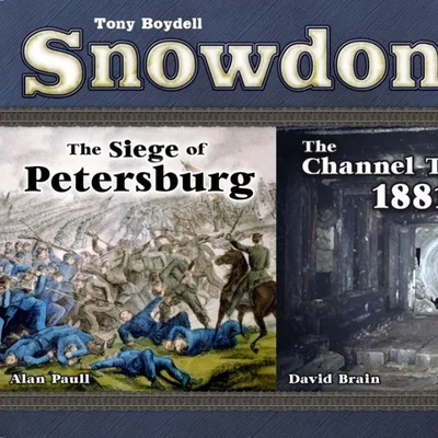 Snowdonia: The Siege of Petersburg / The Channel Tunnel 1881