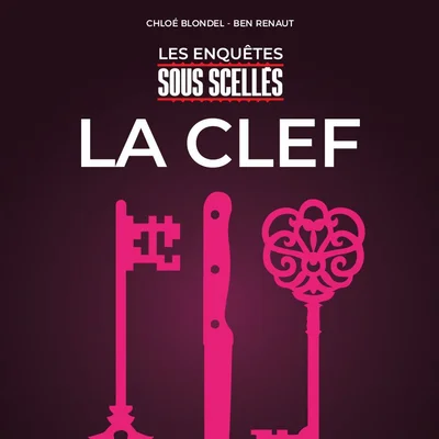 Sous Scellés: La Clef