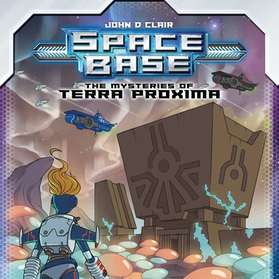 Space Base: The Mysteries of Terra Proxima