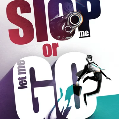 Stop me or let me go