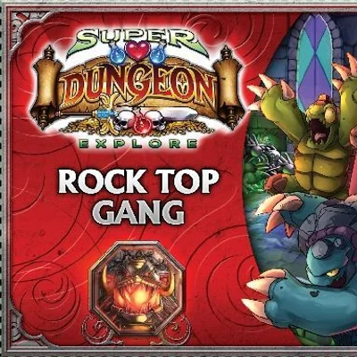 Super Dungeon Explore: Rock Top Gang