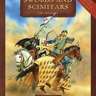 Swords and Scimitars: The Crusades – Field of Glory Gaming Companion