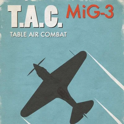 Table Air Combat: MiG-3