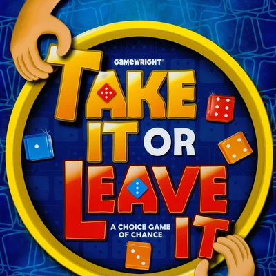 Take It or Leave It