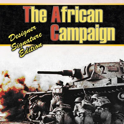 The African Campaign: Designer Signature Edition