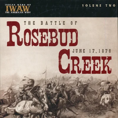 The Battle of Rosebud Creek