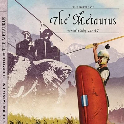 The Battle of The Metaurus Northern Italy 207 BC