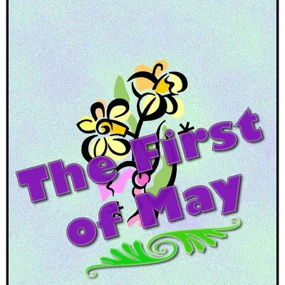 The First of May