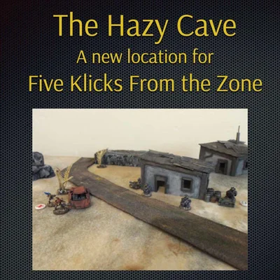 The Hazy Cave: A New Location for Five Klicks From the Zone