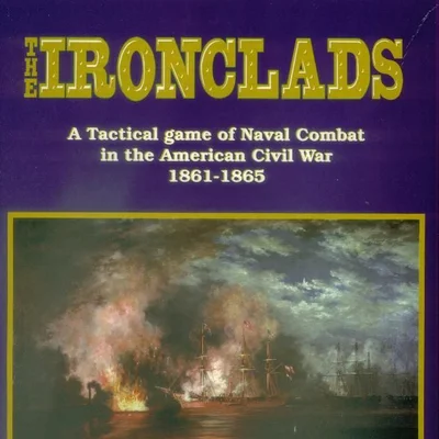 The Ironclads: A Tactical Level Game of Naval Combat in the American Civil War 1861-1865
