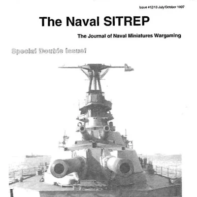 The Naval SITREP: The Journal of Naval Miniatures Wargaming #12-13