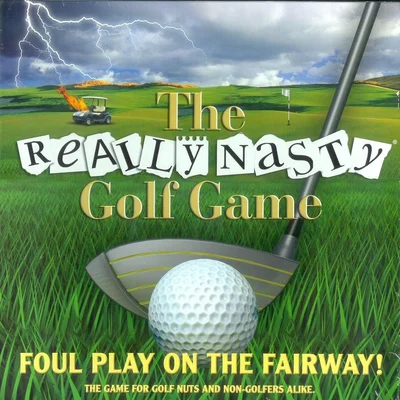 The Really Nasty Golf Game