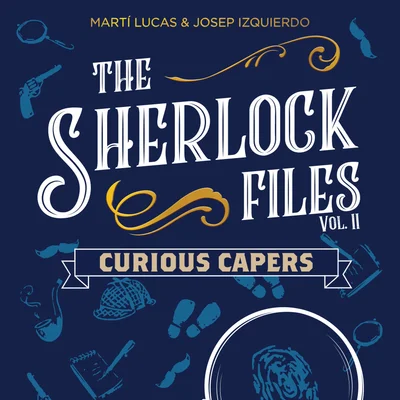 The Sherlock Files: Vol II – Curious Capers