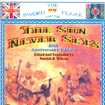The Sword and the Flame: The Sun Never Sets