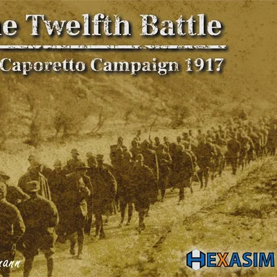 The Twelfth Battle: the Caporetto Campaign 1917