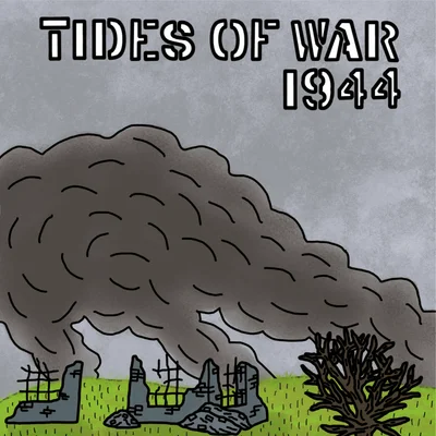 Tides of War: 1944