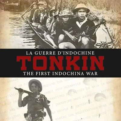 Tonkin: The First Indochina War (Second Edition)