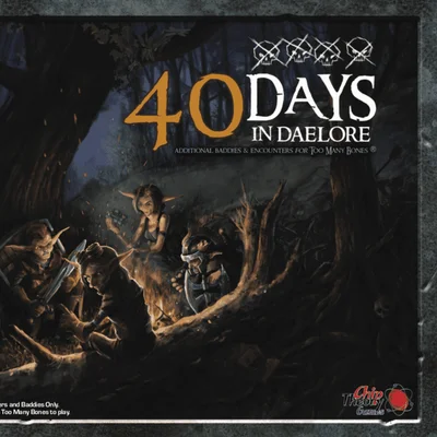 Too Many Bones: 40 Days in Daelore