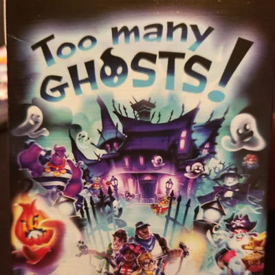 Too Many Ghosts!