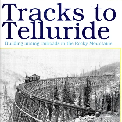 Tracks to Telluride