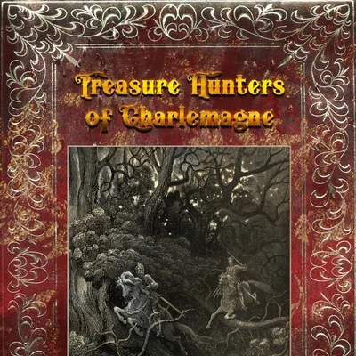Treasure Hunters of Charlemagne: A Four Against Darkness Adventure