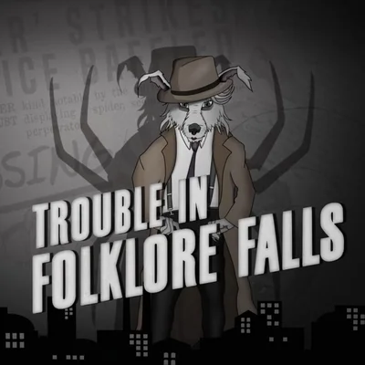 Trouble in Folklore Falls