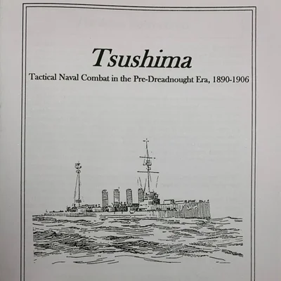 Tsushima: Tactical Naval Combat in the Pre-Dreadnought Era, 1890-1906