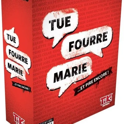 Tue Fourre Marie... et pire encore!