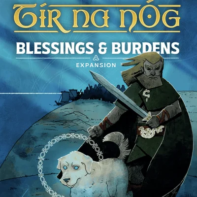 Tír na nÓg: Blessings & Burdens