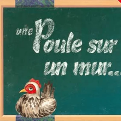 Une poule sur un mur…