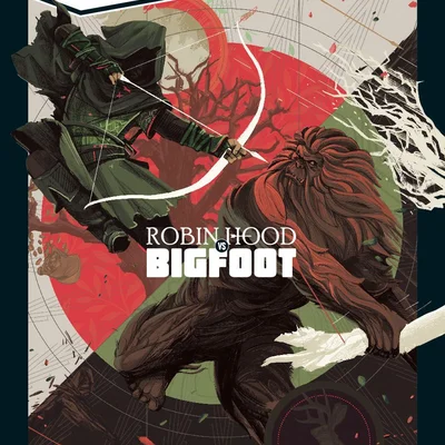 Unmatched: Robin Hood vs. Bigfoot