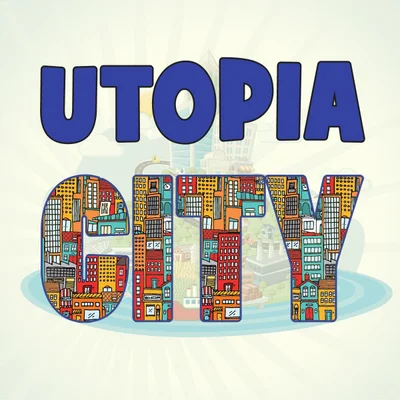 Utopia City