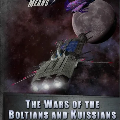 Victory by Any Means Source: Wars of the Kuissians and Boltians