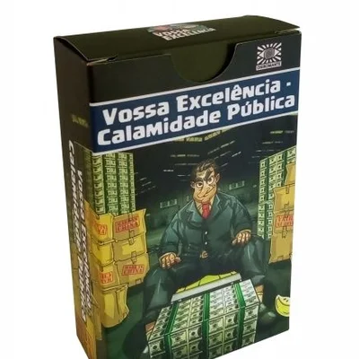 Vossa Excelência: Calamidade Pública