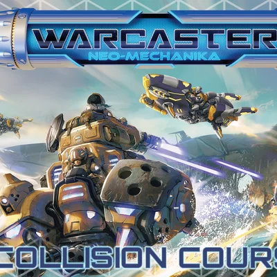 Warcaster: Neo-Mechanika – Collision Course Expansion