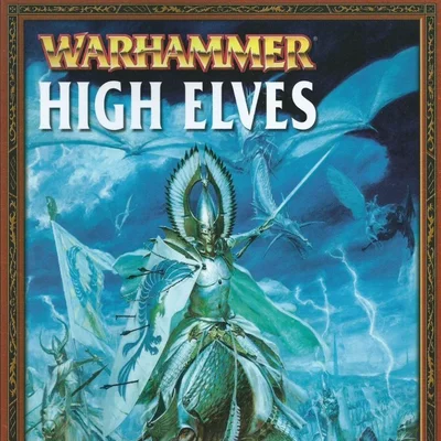 Warhammer (Seventh Edition): High Elves