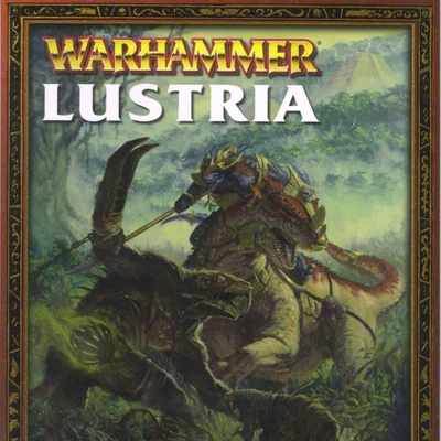 Warhammer (Sixth Edition): Lustria