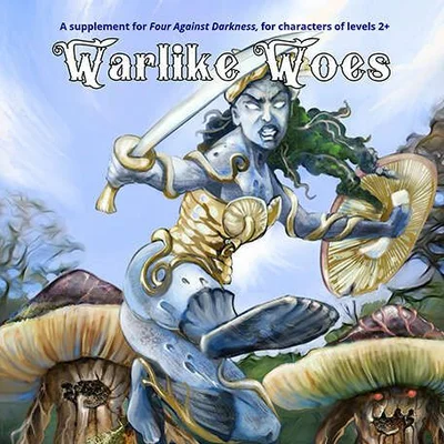 Warlike Woes: A Supplement for Four Against Darkness