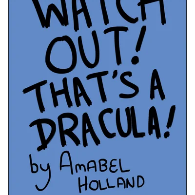 Watch Out! That's a Dracula!