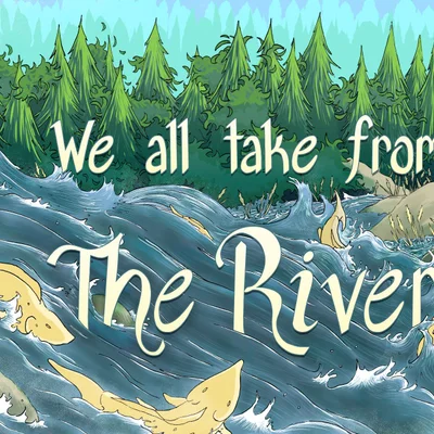 We All Take from the River