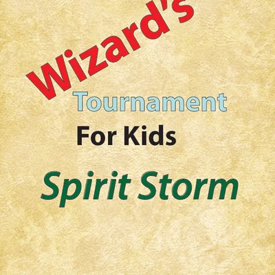 Wizard's Tournament for Kids: Spirit Storm