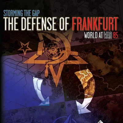 World At War 85: Storming the Gap – The Defense of Frankfurt