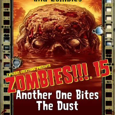 Zombies!!! 15: Another One Bites the Dust