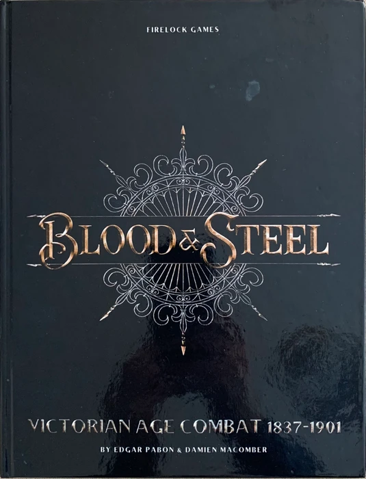 Cover image of Blood & Steel: Victorian Age Combat 1837-1901 – Core Rulebook board game