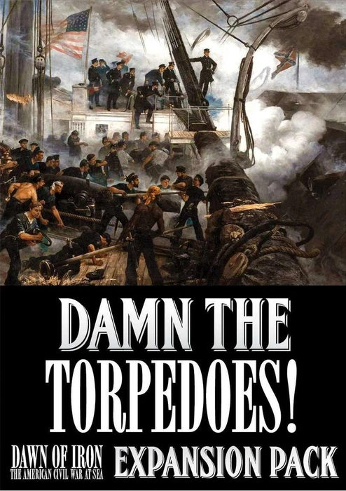 Cover image of Dawn of Iron: Damn the Torpedoes! The Battle of Mobile Bay board game